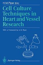 Cell Culture Techniques in Heart and Vessel Research