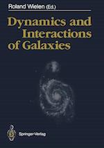 Dynamics and Interactions of Galaxies
