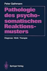 Pathologie des psychosomatischen Reaktionsmusters