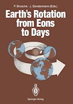 Earth’s Rotation from Eons to Days