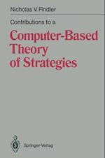 Contributions to a Computer-Based Theory of Strategies