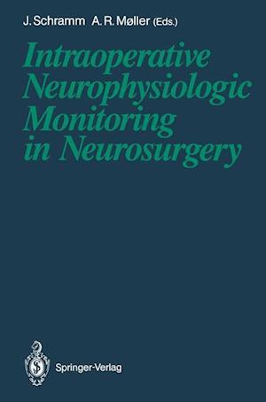 Intraoperative Neurophysiologic Monitoring in Neurosurgery