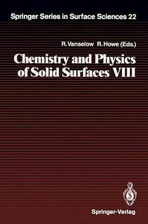 Chemistry and Physics of Solid Surfaces VIII