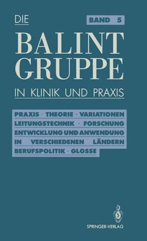 Die Balint-Gruppe in Klinik und Praxis