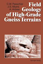 Field Geology of High-Grade Gneiss Terrains