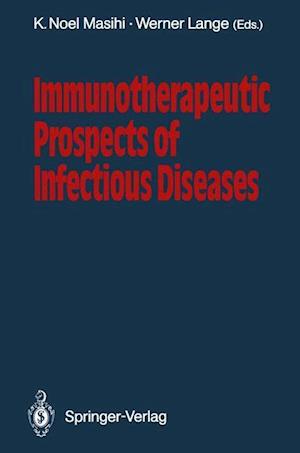 Immunotherapeutic Prospects of Infectious Diseases