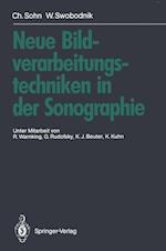 Neue Bildverarbeitungstechniken in Der Sonographie