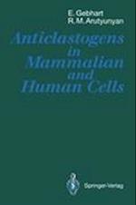 Anticlastogens in Mammalian and Human Cells