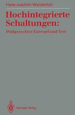 Hochintegrierte Schaltungen: Prüfgerechter Entwurf und Test