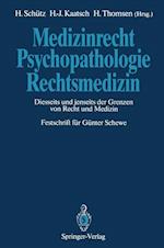 Medizinrecht - Psychopathologie - Rechtsmedizin