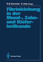 Fibrinklebung in der Mund-, Zahn- und Kieferheilkunde