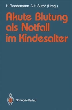 Akute Blutung als Notfall im Kindesalter