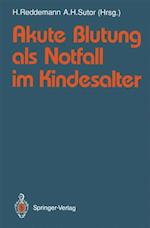 Akute Blutung als Notfall im Kindesalter