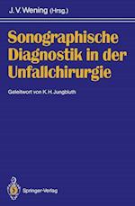 Sonographische Diagnostik in Der Unfallchirurgie