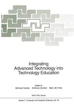 Integrating Advanced Technology into Technology Education