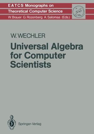 Universal Algebra for Computer Scientists