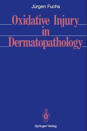 Oxidative Injury in Dermatopathology