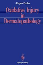 Oxidative Injury in Dermatopathology