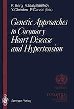 Genetic Approaches to Coronary Heart Disease and Hypertension