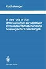 In-vitro- Und In-vivo-Untersuchungen Zur Selektiven Immunadsorptionsbehandlung Neurologischer Erkrankungen