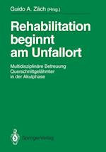 Rehabilitation beginnt am Unfallort