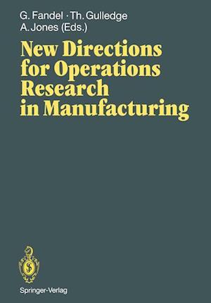 New Directions for Operations Research in Manufacturing