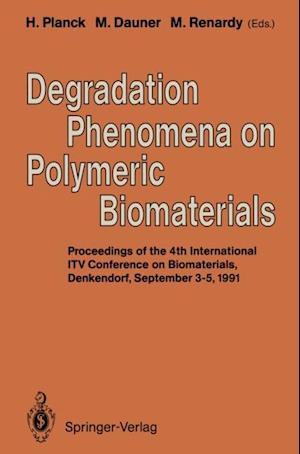 Degradation Phenomena on Polymeric Biomaterials