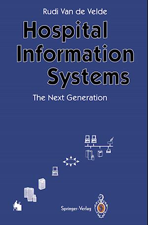 Hospital Information Systems — The Next Generation