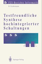 Testfreundliche Synthese hochintegrierter Schaltungen