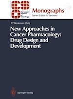 New Approaches in Cancer Pharmacology: Drug Design and Development