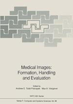 Medical Images: Formation, Handling and Evaluation
