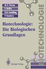 Biotechnologie: Die Biologischen Grundlagen