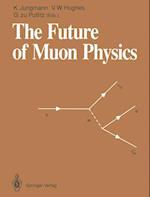 The Future of Muon Physics