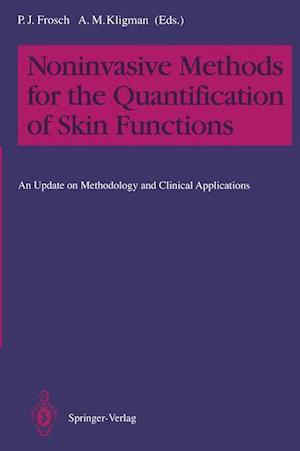 Noninvasive Methods for the Quantification of Skin Functions