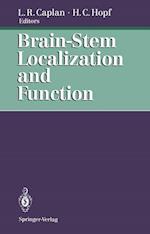 Brain-Stem Localization and Function