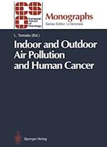 Indoor and Outdoor Air Pollution and Human Cancer