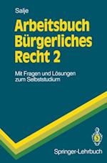 Arbeitsbuch Bürgerliches Recht 2