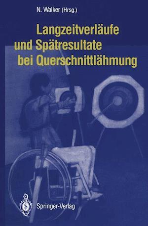 Langzeitverläufe und Spätresultate bei Querschnittlähmung