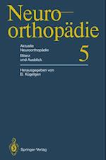 Aktuelle Neuroorthopädie Bilanz und Ausblick