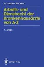 Arbeits- und Dienstrecht der Krankenhausärzte von A—Z