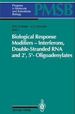 Biological Response Modifiers - Interferons, Double-Stranded RNA and 2',5'-Oligoadenylates