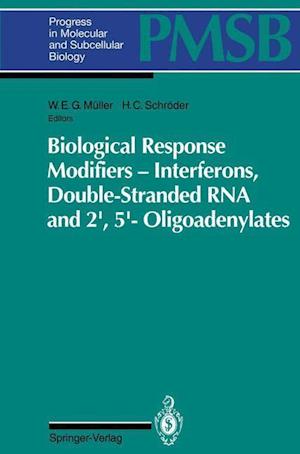 Biological Response Modifiers — Interferons, Double-Stranded RNA and 2',5'-Oligoadenylates