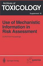 Use of Mechanistic Information in Risk Assessment