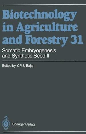 Somatic Embryogenesis and Synthetic Seed II