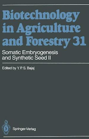 Somatic Embryogenesis and Synthetic Seed II