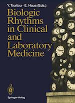 Biologic Rhythms in Clinical and Laboratory Medicine