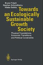 Towards an Ecologically Sustainable Growth Society