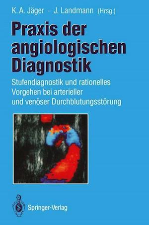 Praxis der Angiologischen Diagnostik