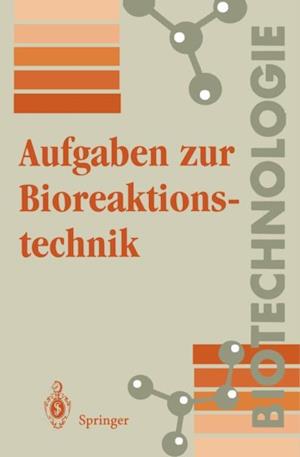 Aufgaben zur Bioreaktionstechnik