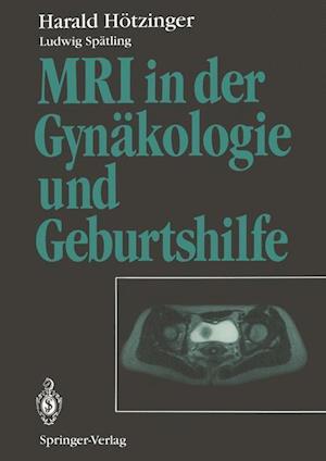 MRI in der Gynäkologie und Geburtshilfe